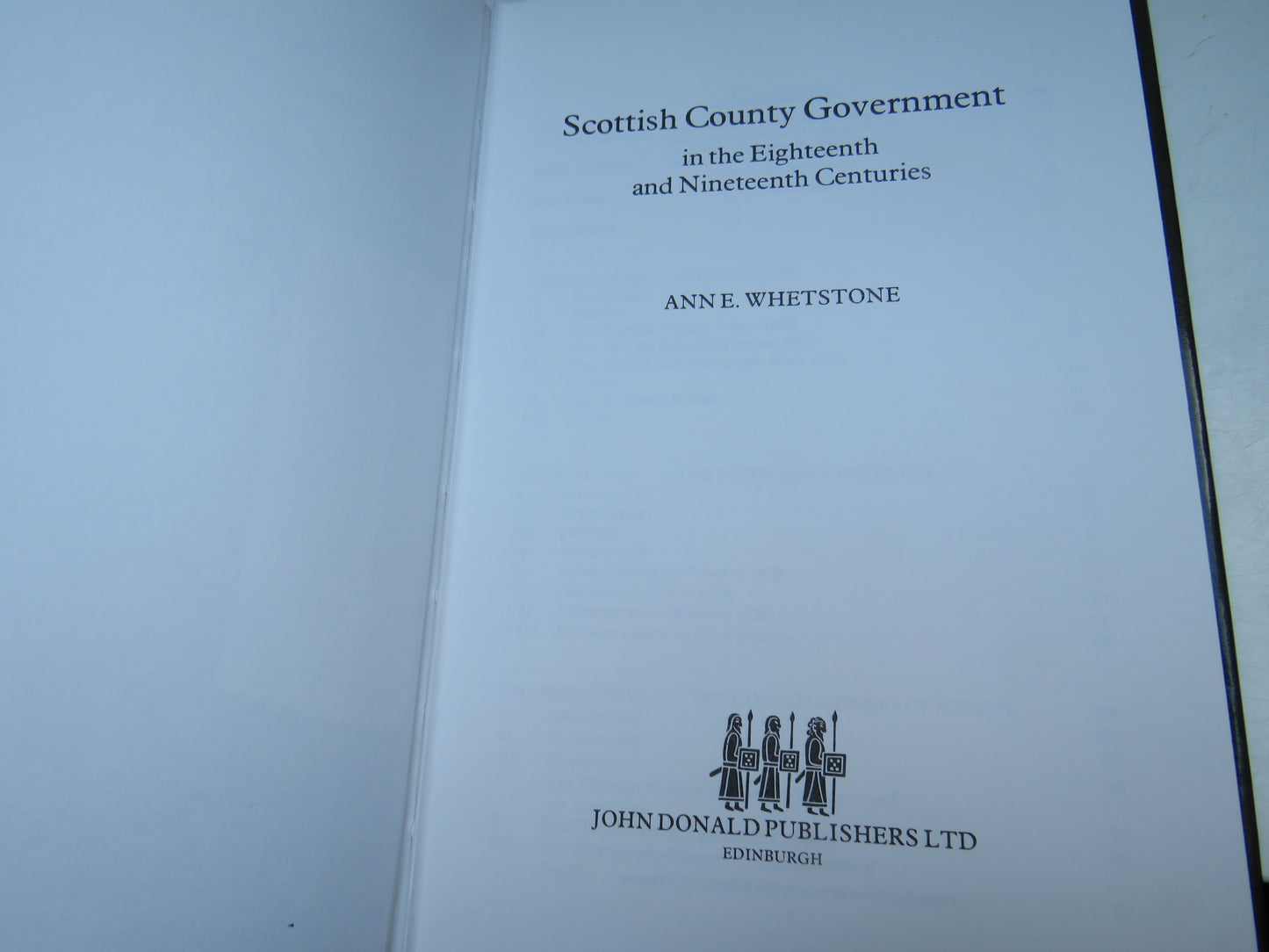 Scottish County Government In The Eighteenth and Nineteenth Centuries By Ann E. Whetstone 1981