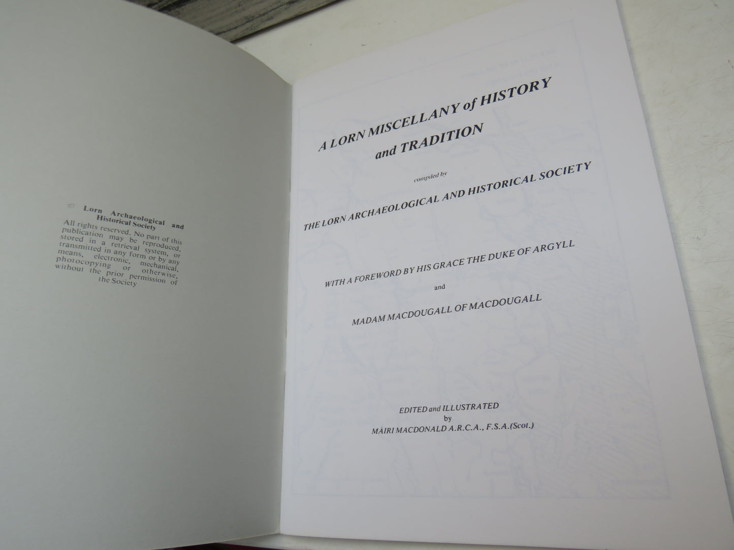 A Lorn Miscellany of History and Tradition Compiled By The Lorn Archaeological and Historical Society