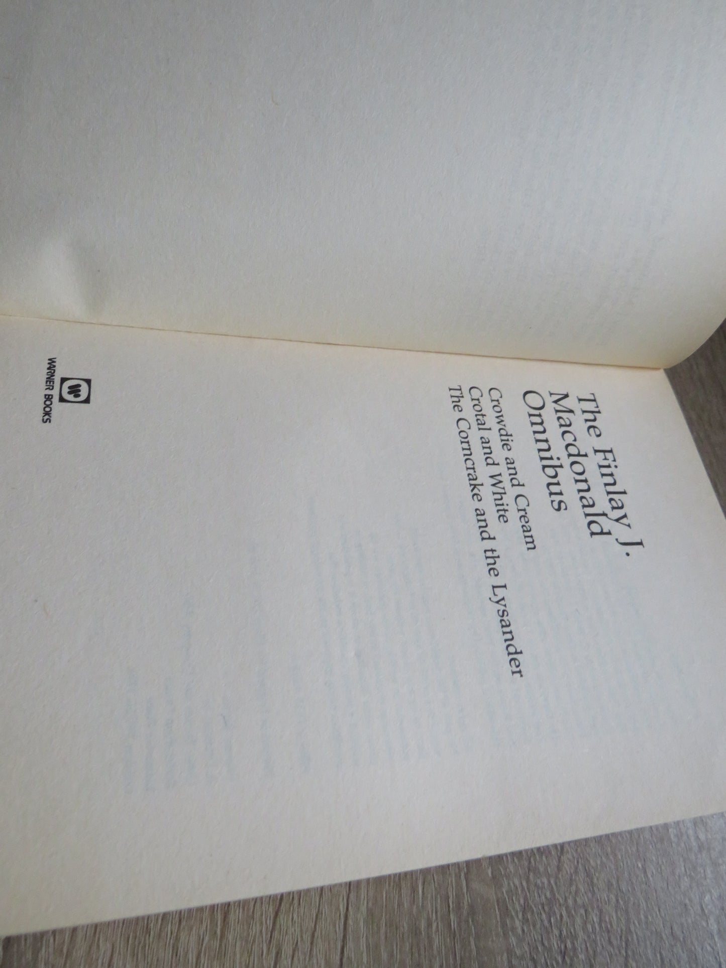 The Finlay J. Macdonald Omnibus Crowdie and Cream Crotal and White The Corncrake and the Lysander 1995