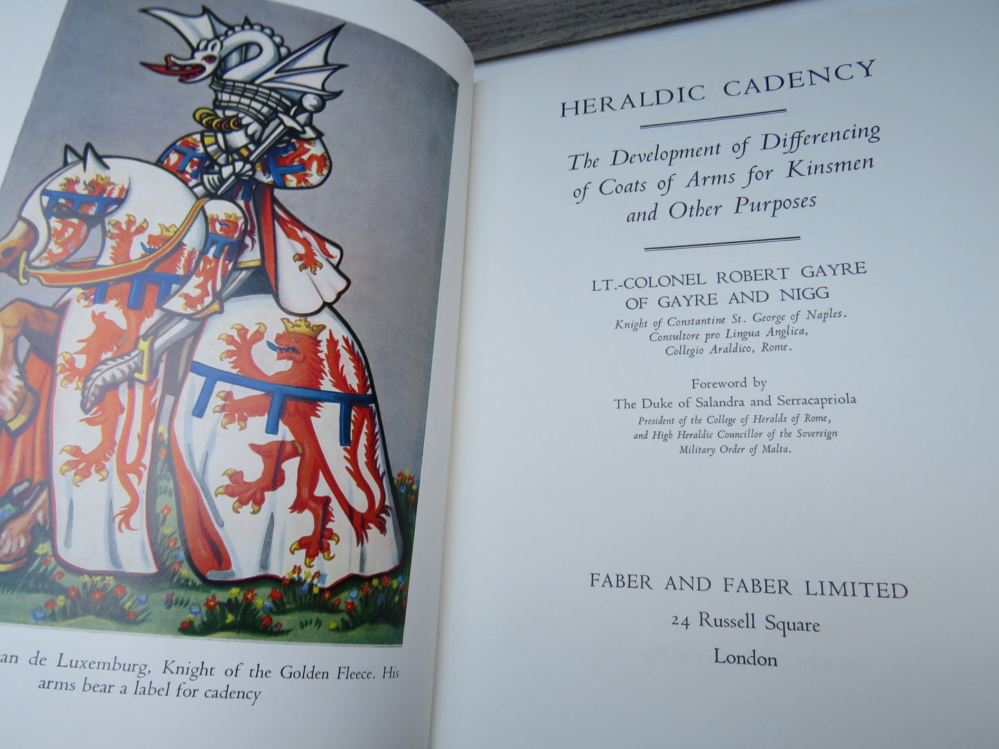 Heraldic Cadency The Development of Differencing of Coats of Arms For Kinsmen and Other Purposes By Lt. Colonel Robert Gayre of Gayre and Nigg