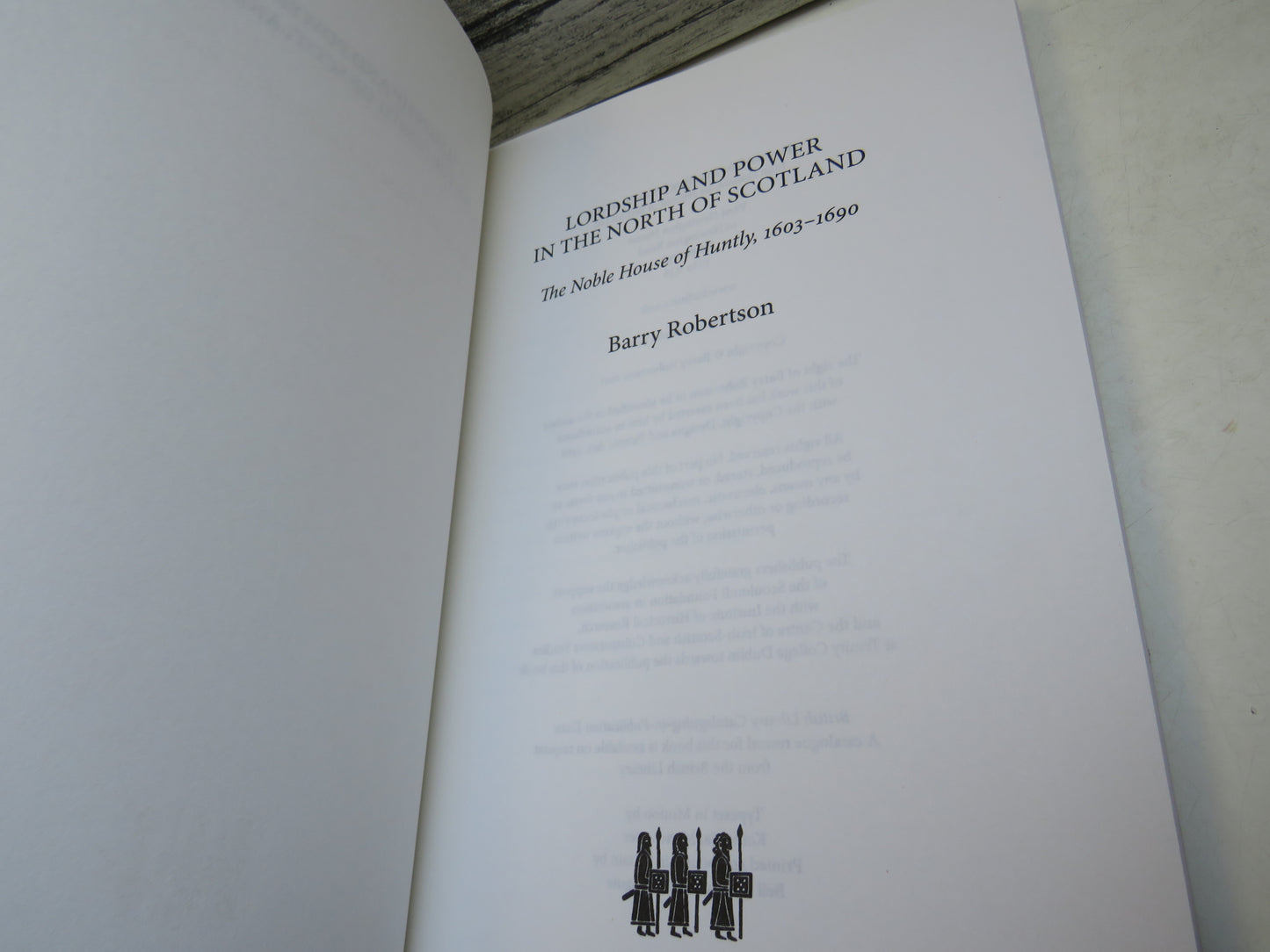 Lordship and Power In The North of Scotland The Noble House of Huntly 1603-1690 By Barry Robertson 2011