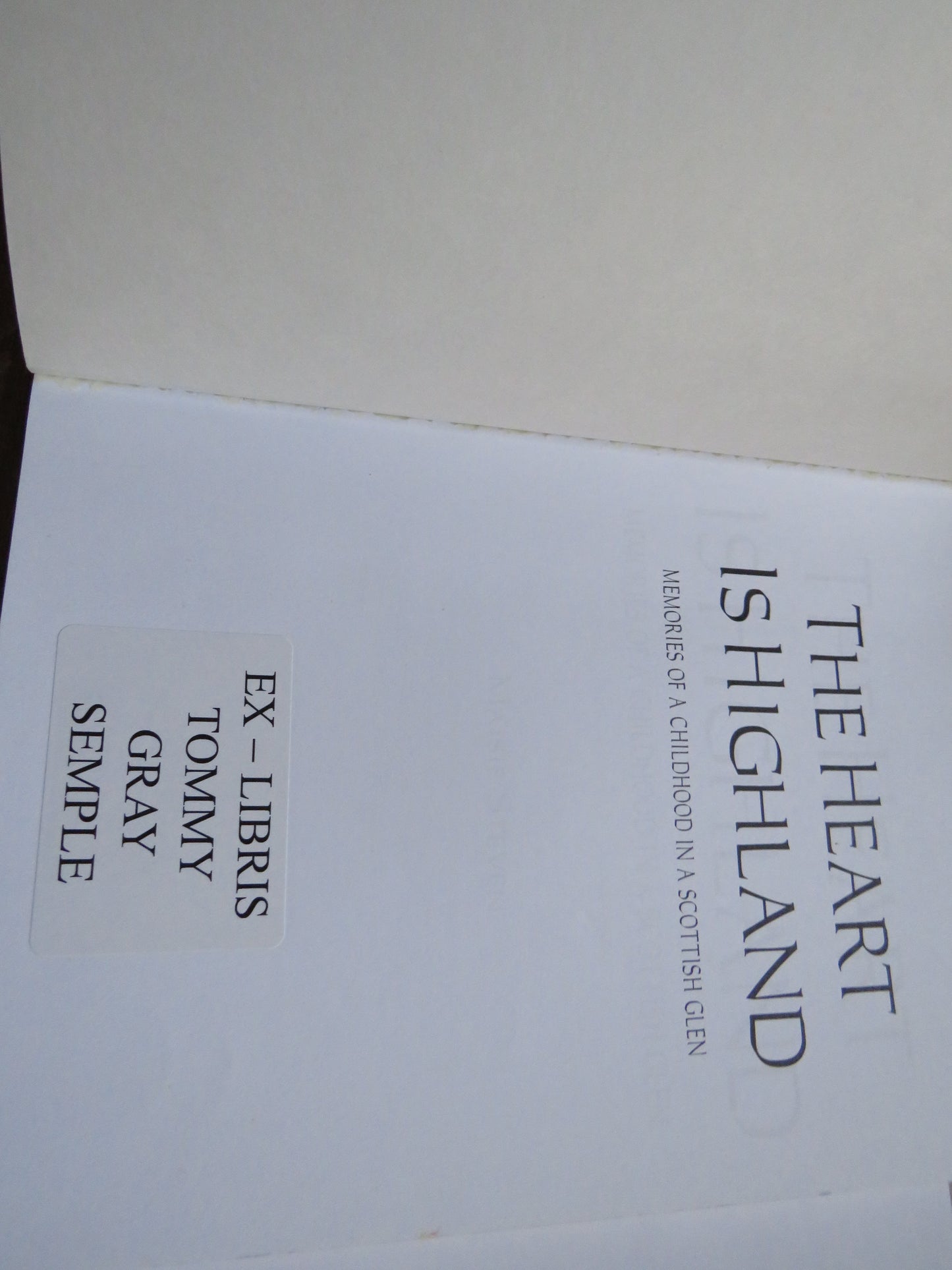 The Heart Is Highland Memories Of A Childhood In A Scottish Glen By Maisie Steven 2001