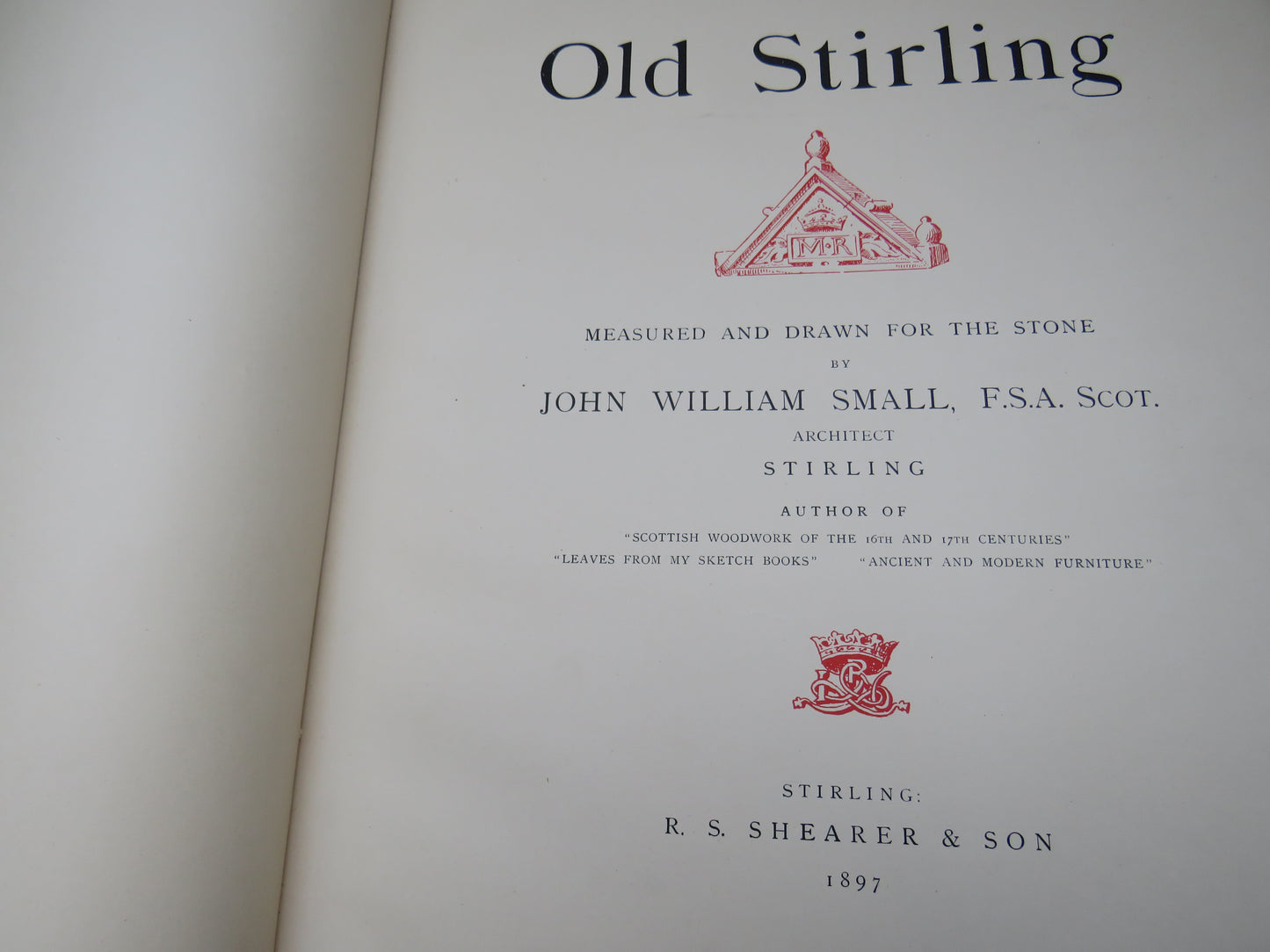 Old Stirling Measured and Drawn From The Stone By John William Small 1897 (Antique Scottish History Book) book 5
