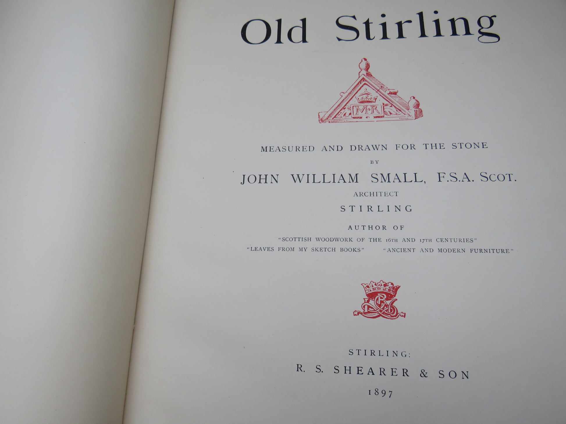 Old Stirling Measured and Drawn From The Stone By John William Small 1897 (Antique Scottish History Book) book 5