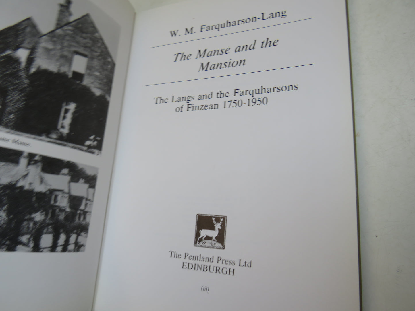 The Manse and The Mansion The Langs and The Farquharsons of Finzean 1750-1950 By W. M. Farquharson-Lang 1987