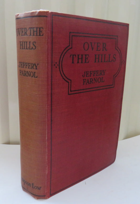 Over The Hills A Romance of the Fifteen By Jeffery Farnol 1930