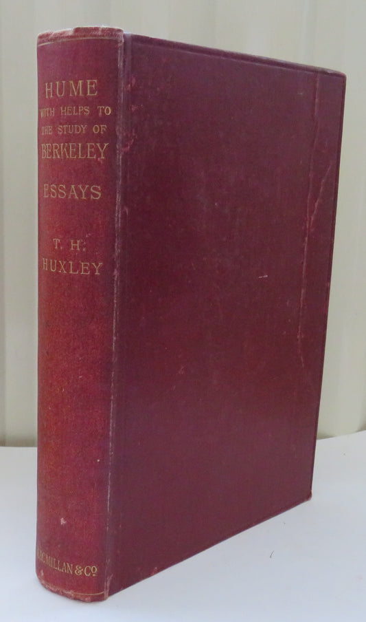 Hume: With Helps To The Study of Berkeley Essays By Thomas H. Huxley 1901