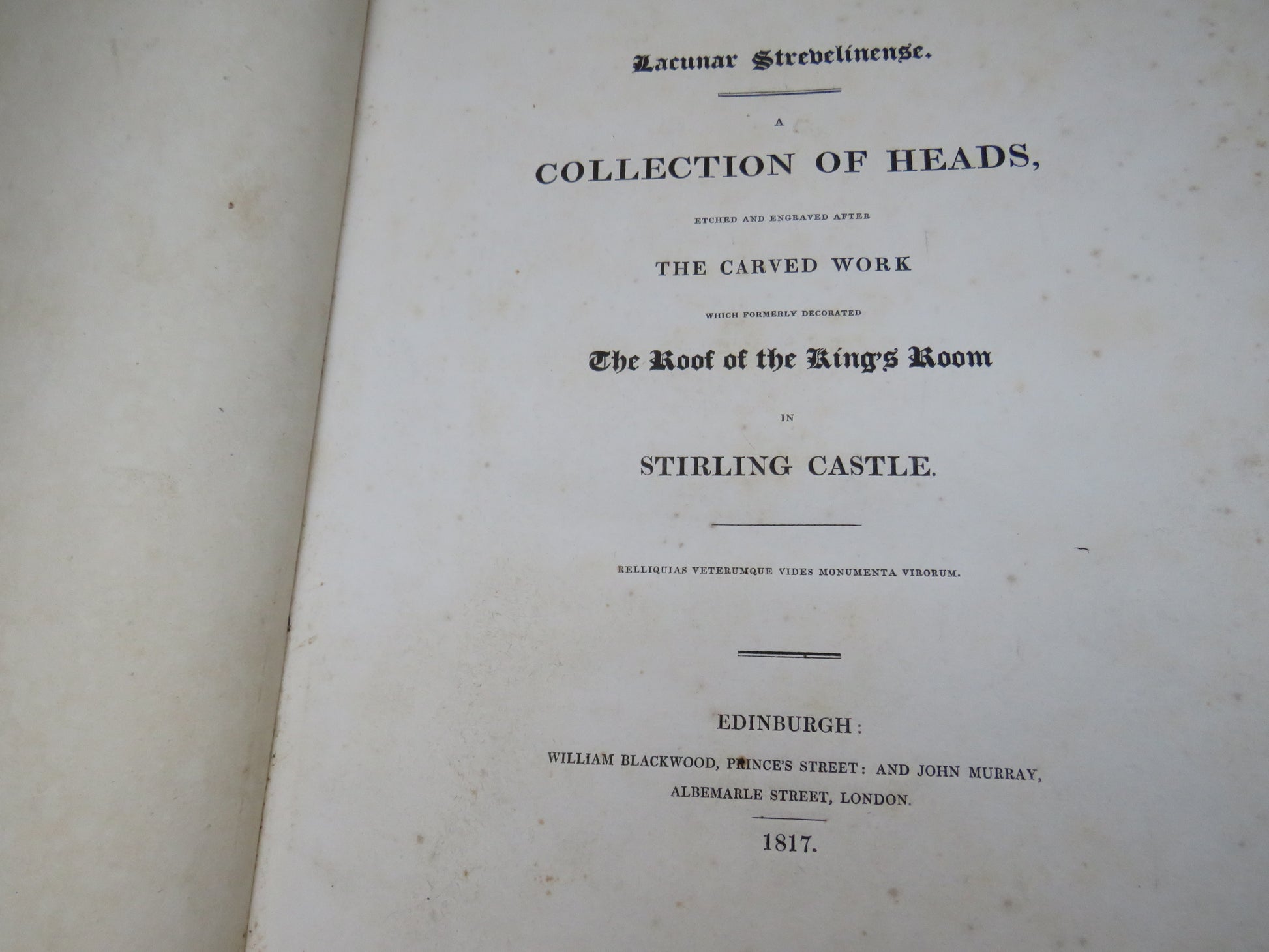Lacunar Strevelinense A Collection of Heads Etched and Engraved After The Carved Work Which Formerly Decorated The Roof of the Kings Room In Stirling Castle 1817 (Antique Scottish Art Book) book 5