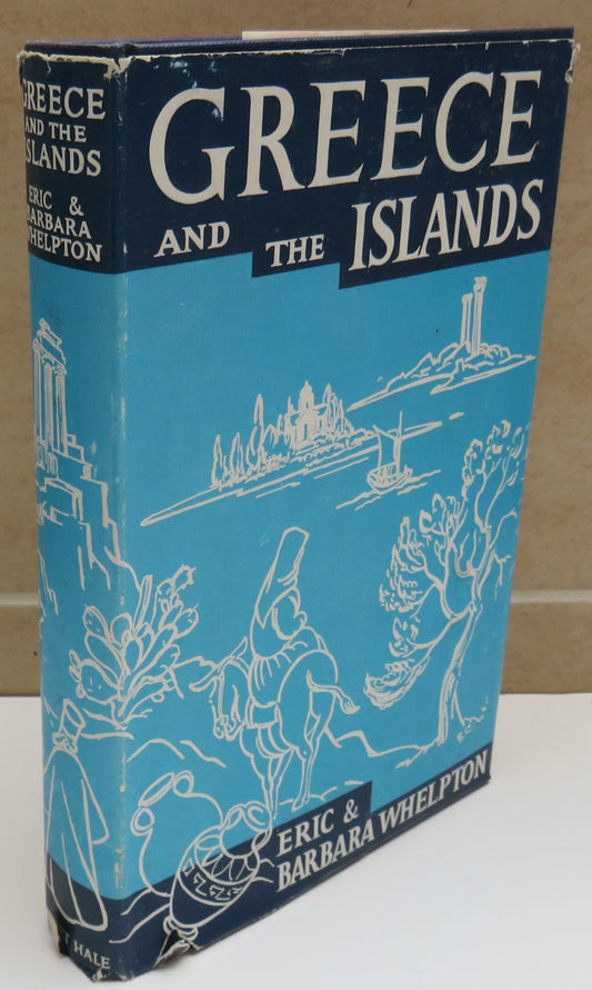 Greece and The Islands By Eric and Barbara Whelpton 1961