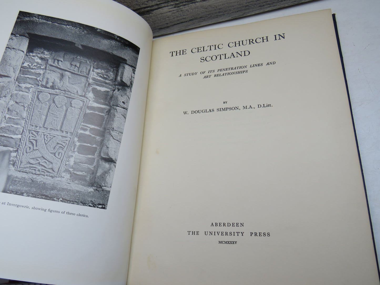 The Celtic Church In Scotland A Study Of Its Penetration Lines and Art Relationships By W. Douglas Simpson 1935