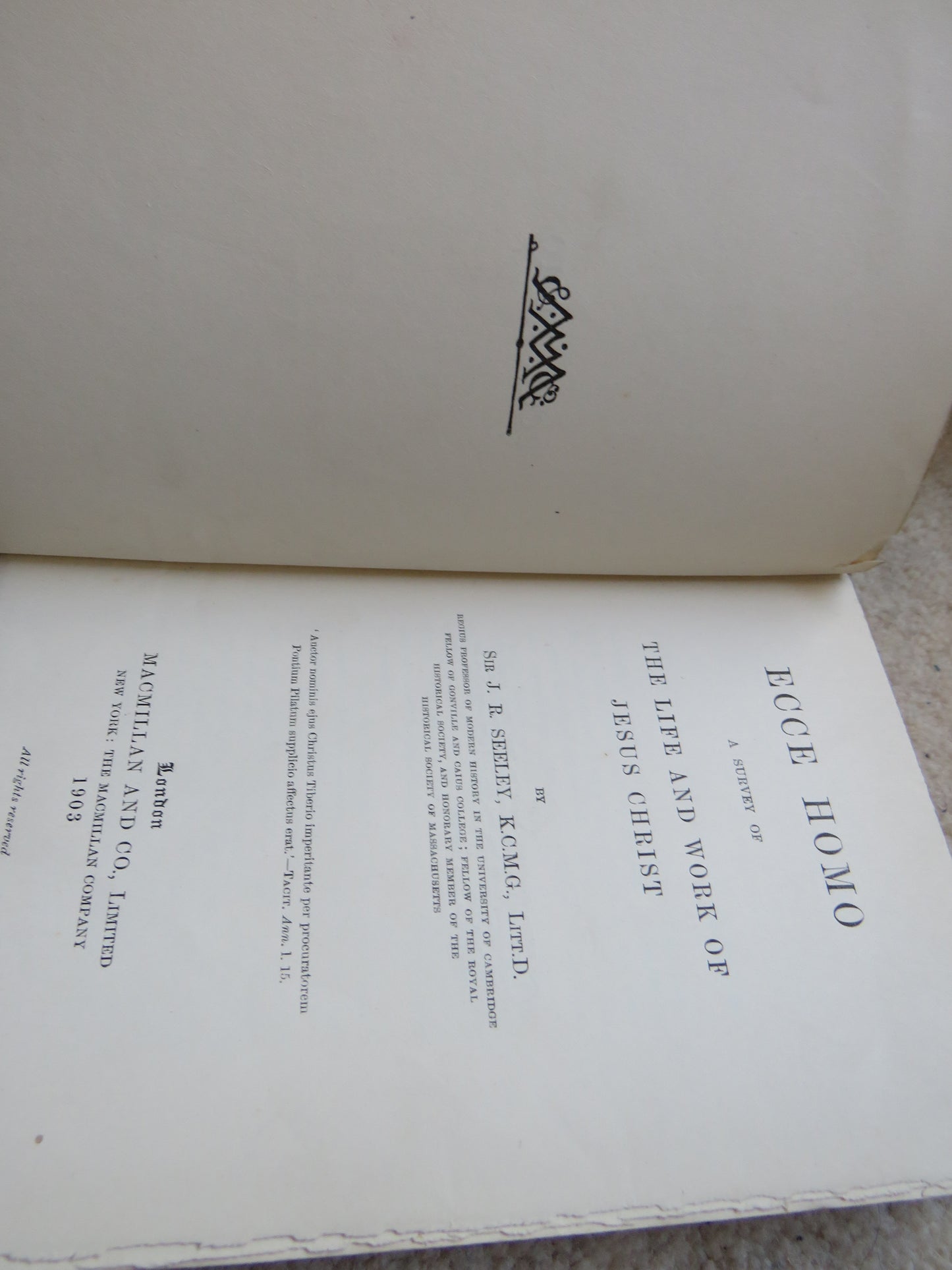 Ecce Homo A Survey of The Little and Work of Jesus Christ By Sir J.R. Seeley 1903