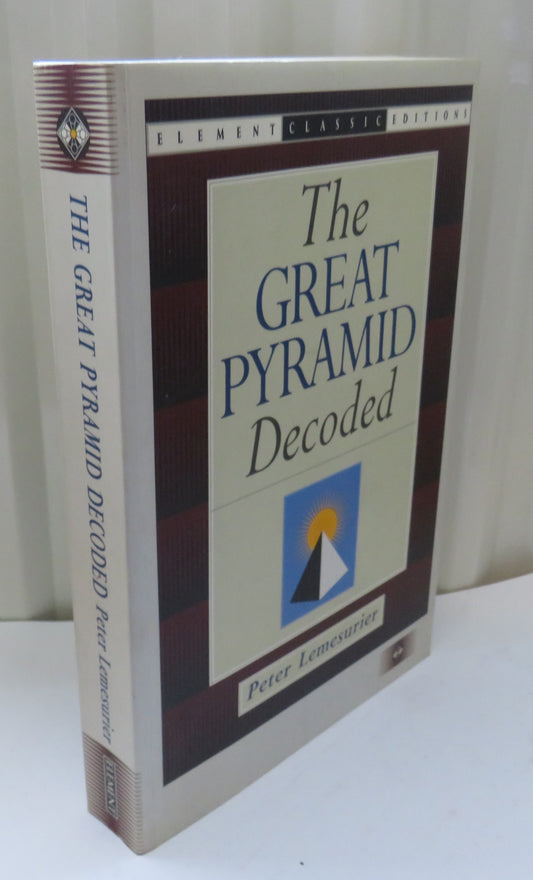 The Great Pyramid Decoded By Peter Lemesurier 1993