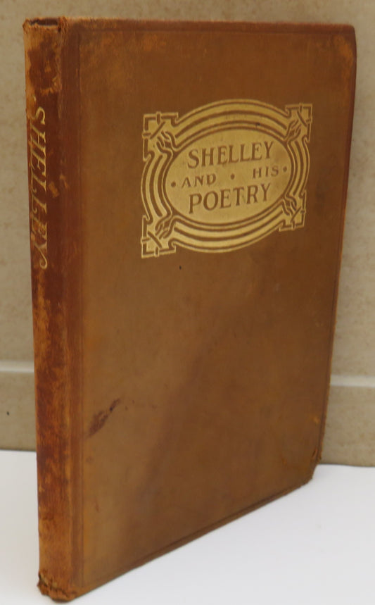Shelley & His Poetry By E.W. Edmunds 1912