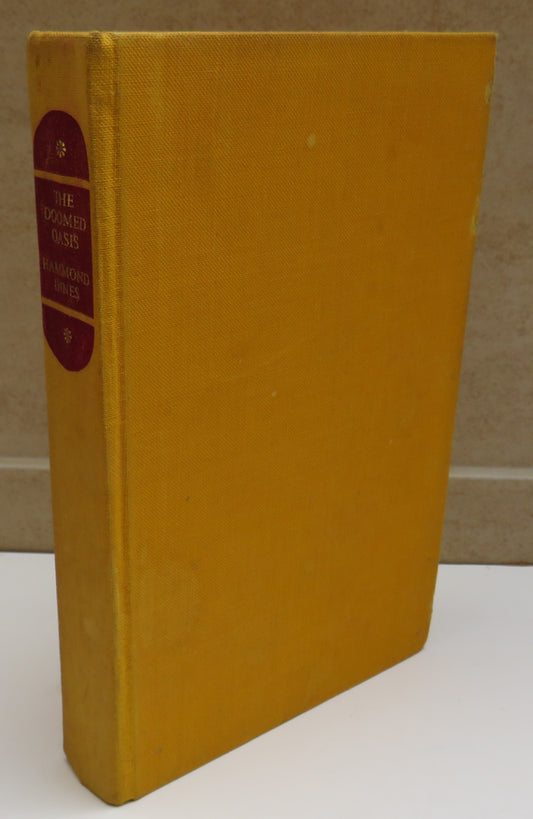 The Doomed Oasis A Novel of Arabia By Hammond Innes 1960