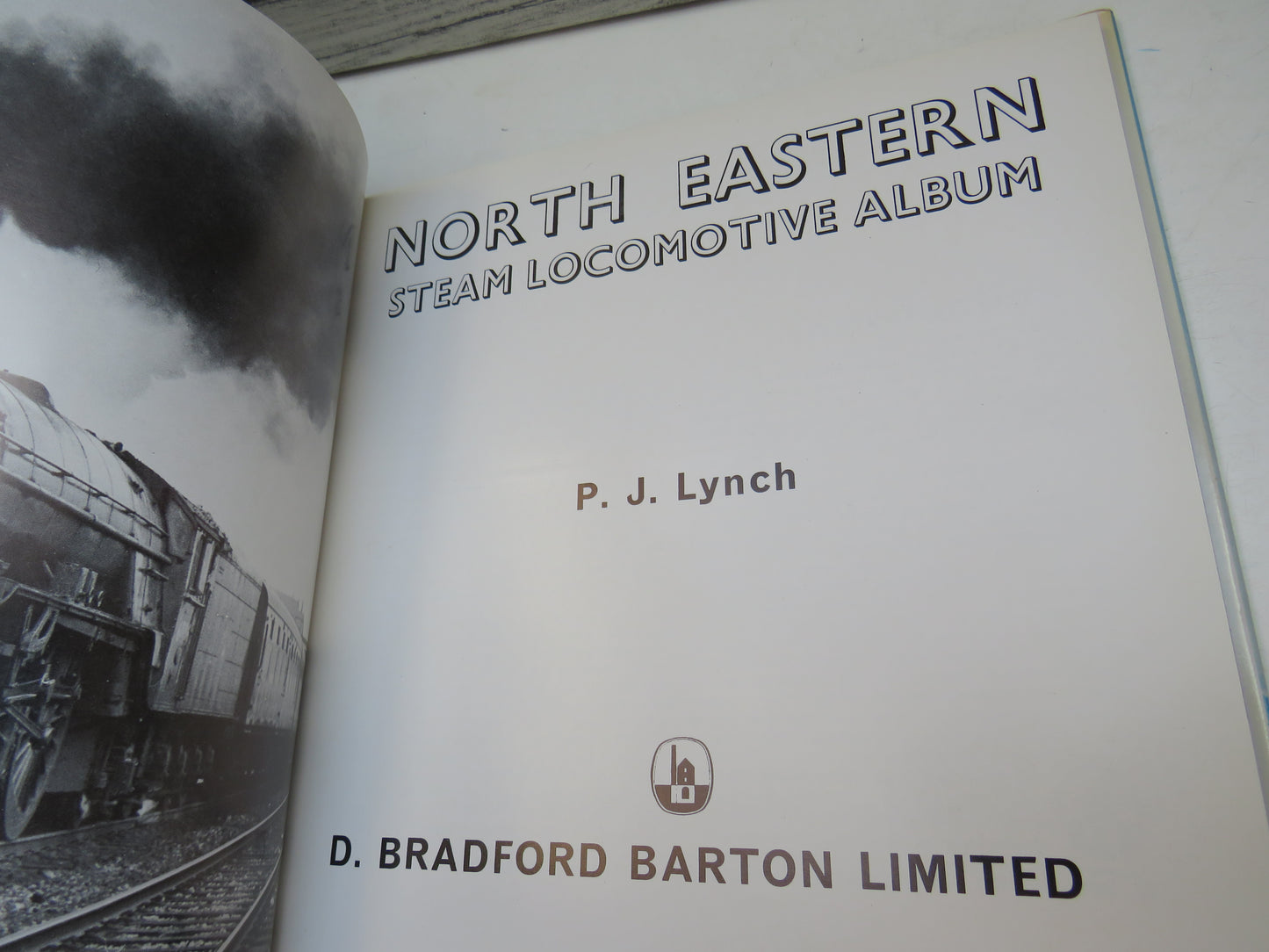 North Eastern Steam Locomotive Album By P. J. Lynch 1975