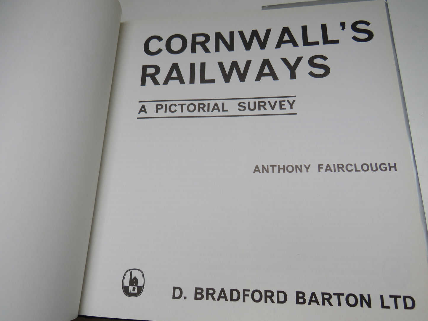 Cornwall's Railways A Pictorial Survey By Anthony Fairclough 1974