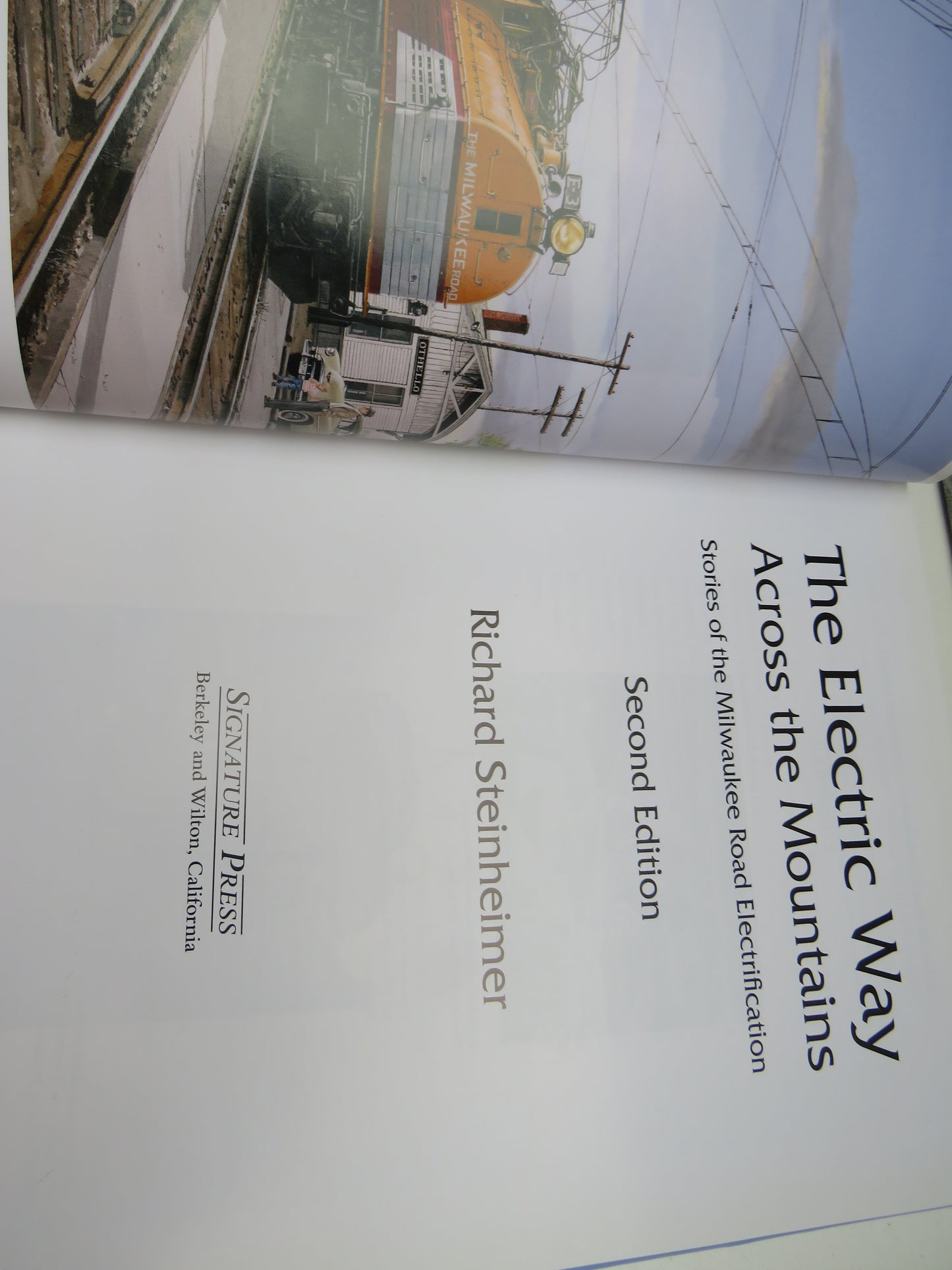 The Electric Way Across The Mountains Stories of the Milwaukee Road Electrification By Richard Steinheimer 2005 (Vintage Railway Book) book 3