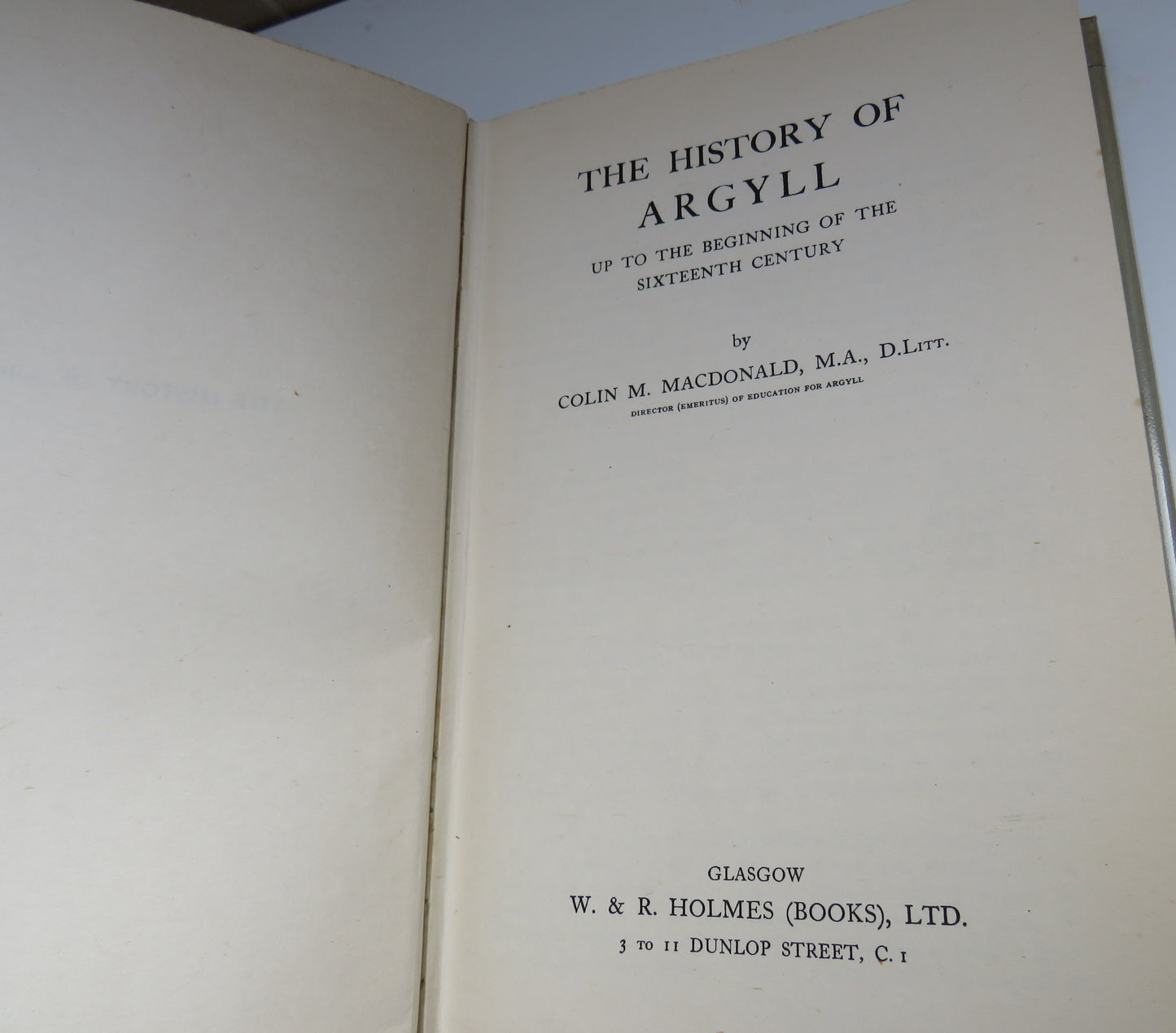 The History of Argyll Up To The Beginning of the Sixteenth Century By Colin M. MacDonald