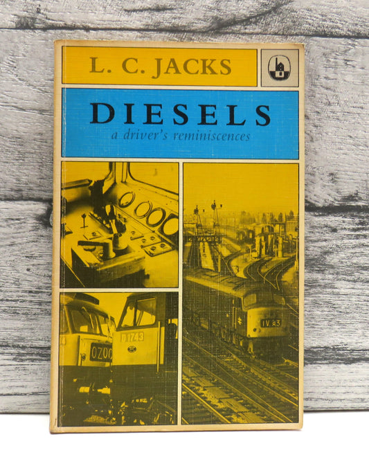Diesels, A Driver's Reminiscences by L. C. Jacks 1982 (Modern Transport Memoir) book cover