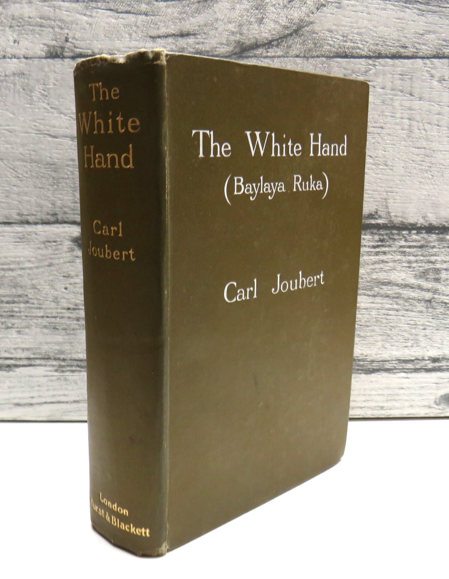 The White Hand (Baylaya Ruka) A Narrative By Carl Joubert 1906