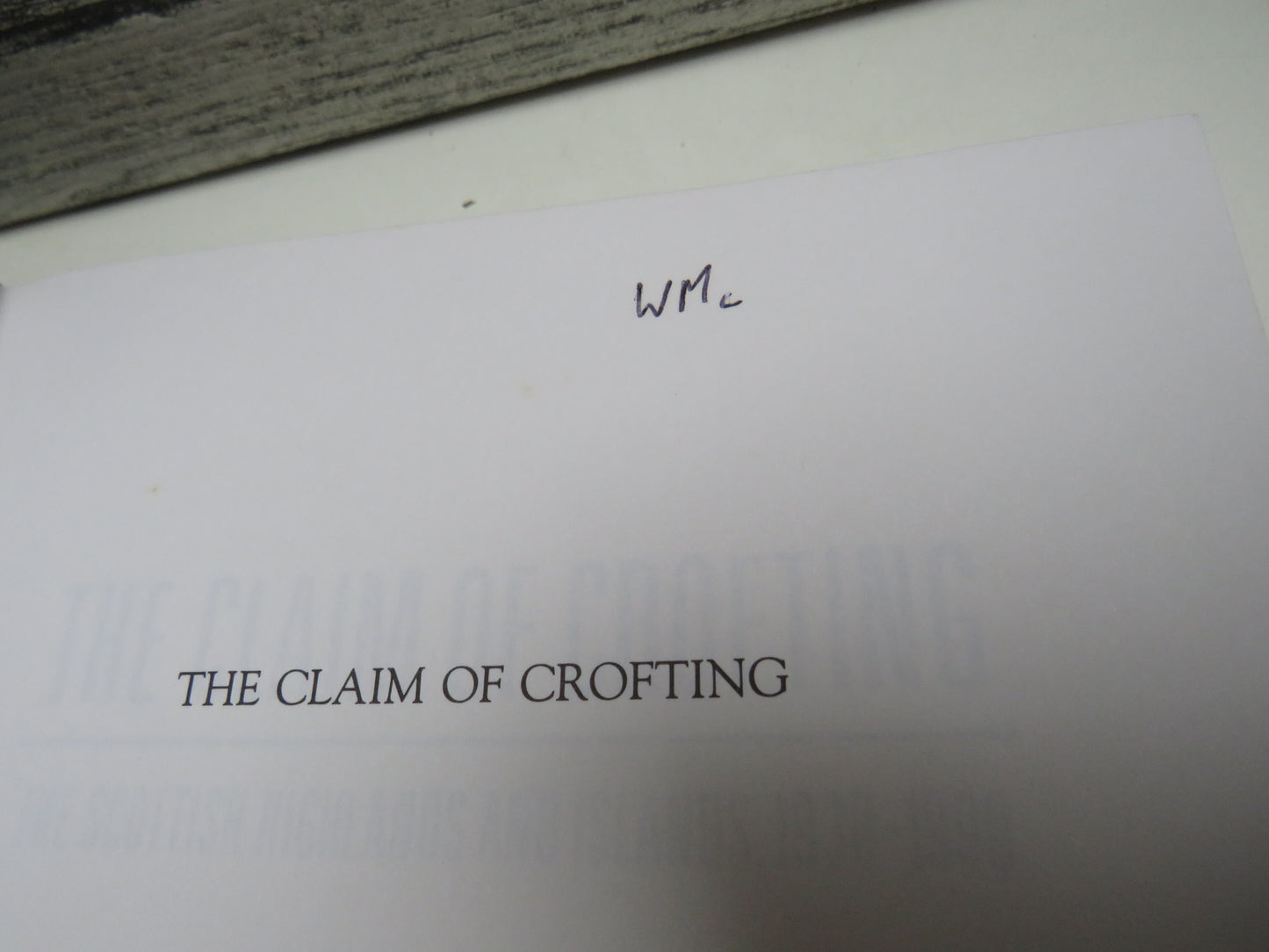 The Claim of Crofting, The Scottish Highlands and Islands, 1930-1990 by James Hunter, 1991