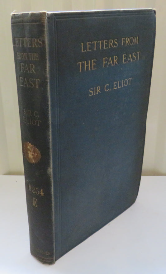 Letters From The Far East By Sir Charles Eliot 1907