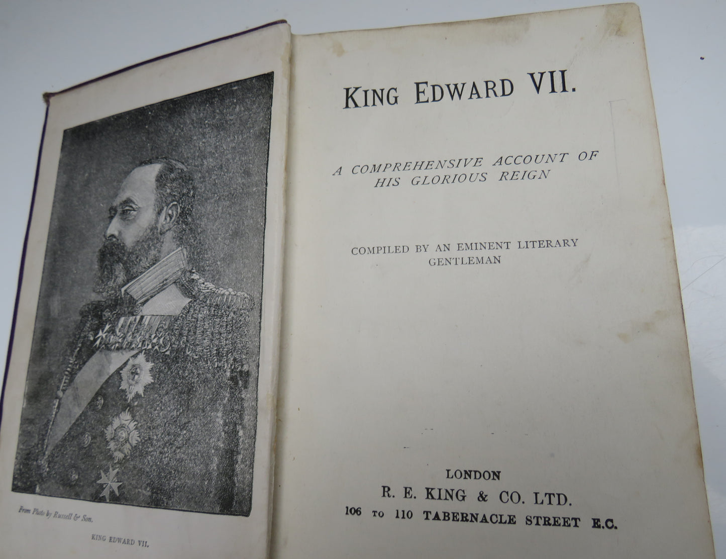 King Edward VII A Comprehensive Account Of His Glorious Reign