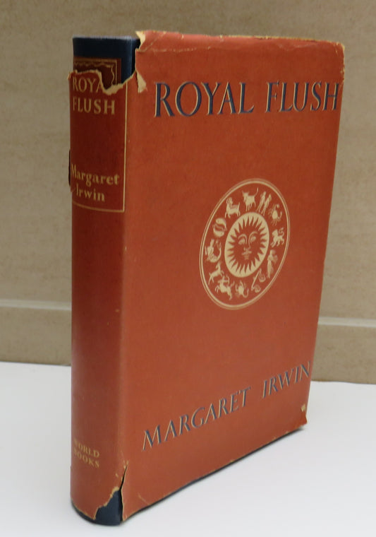 Royal Flush The Story Of Minette By Margaret Irwin 1948