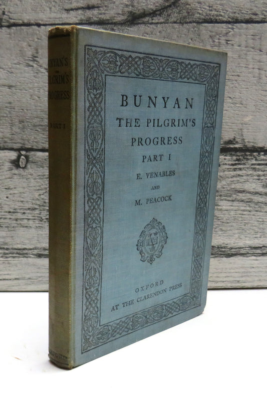 Bunyan The Pilgrim's Progress Part 1, by E. Venables and M. Peacock 1914