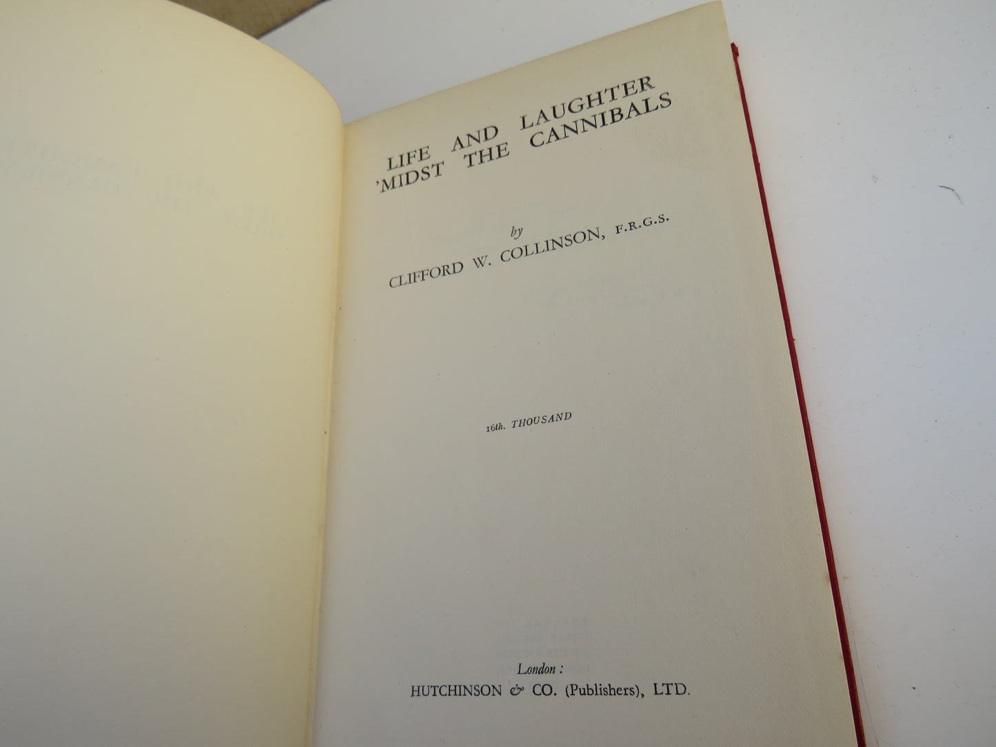 Life and Laughter Midst The Cannibals By Clifford W. Collinson