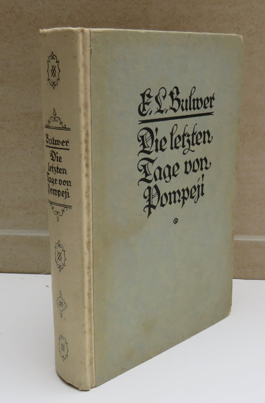 Antique Book, Die Letzten Tage Von Pompeji / The Last Days Of Pompeii By Sir Edward Bulwer Lytton 1923