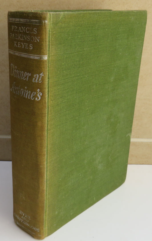 Dinner At Antoine's By Frances Parkinson Keyes 1949