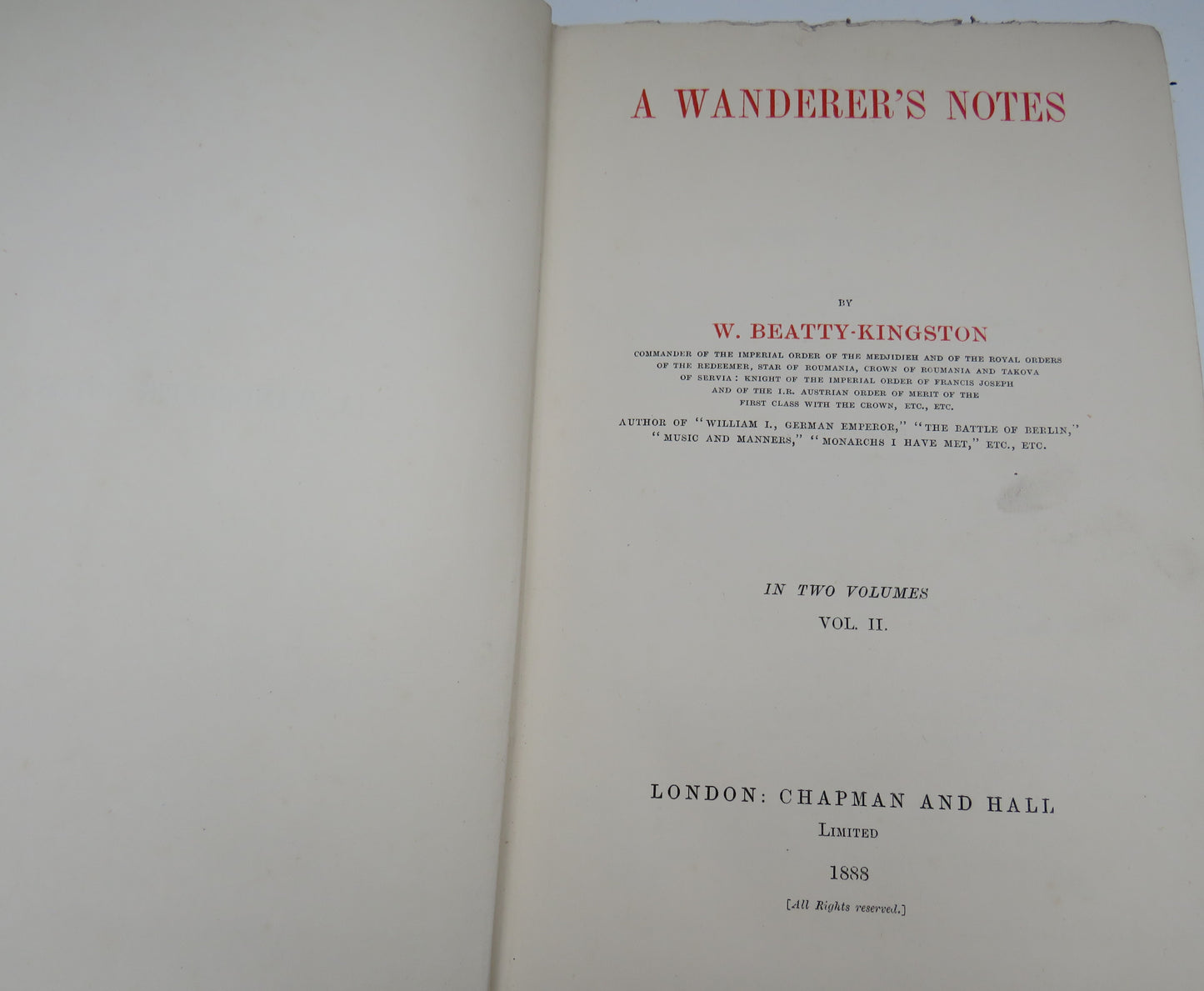 A Wanderer's Notes By W.Beatty-Kingston Vol II 1888
