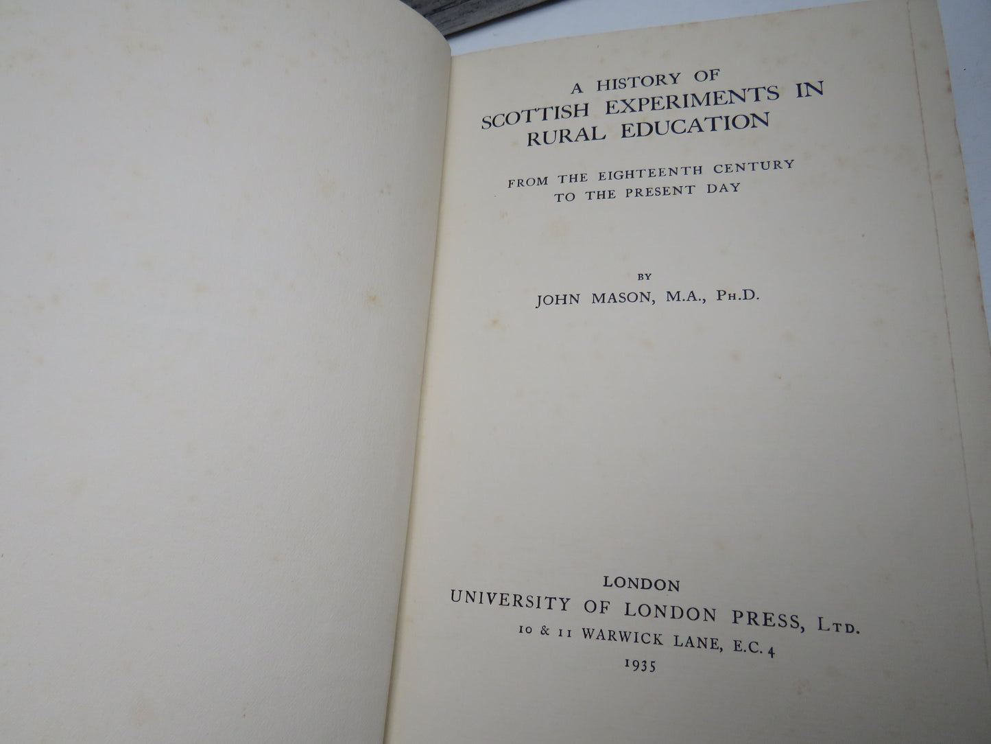 A History of Scottish Experiments In Rural Education From The Eighteenth Century To The Present Day By John Mason 1935