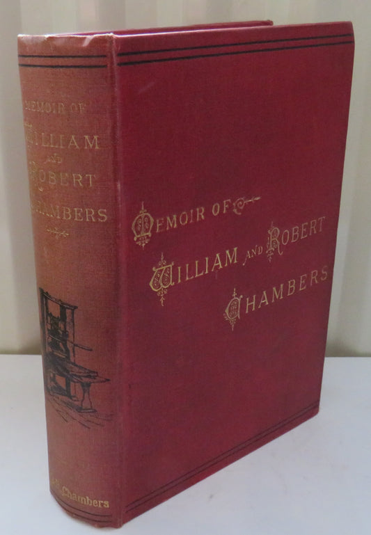 Memoir Of William and Robert Chambers By William Chambers