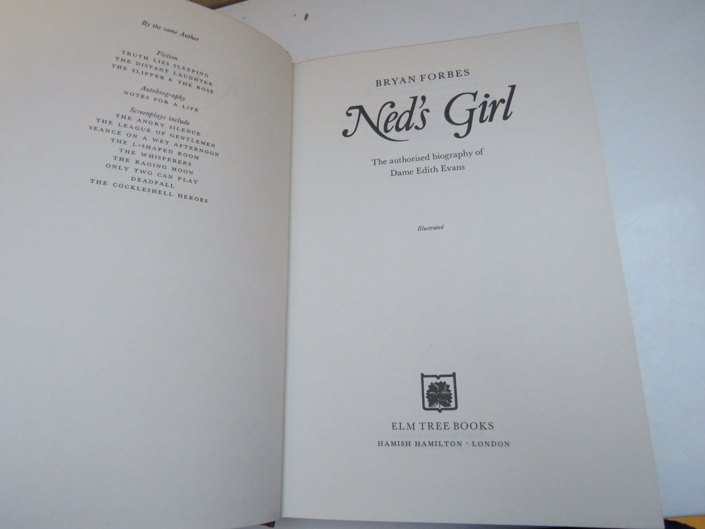 Ned's Girl The Authorized Biography of Dame Edith Evans By Bryan Forbes 1977