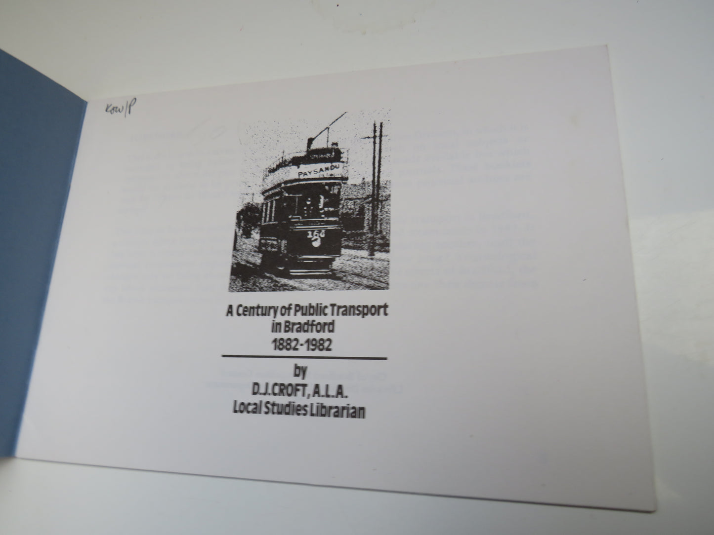 A Century of Public Transport In Bradford 1882-1982 By D.J.Croft 1982
