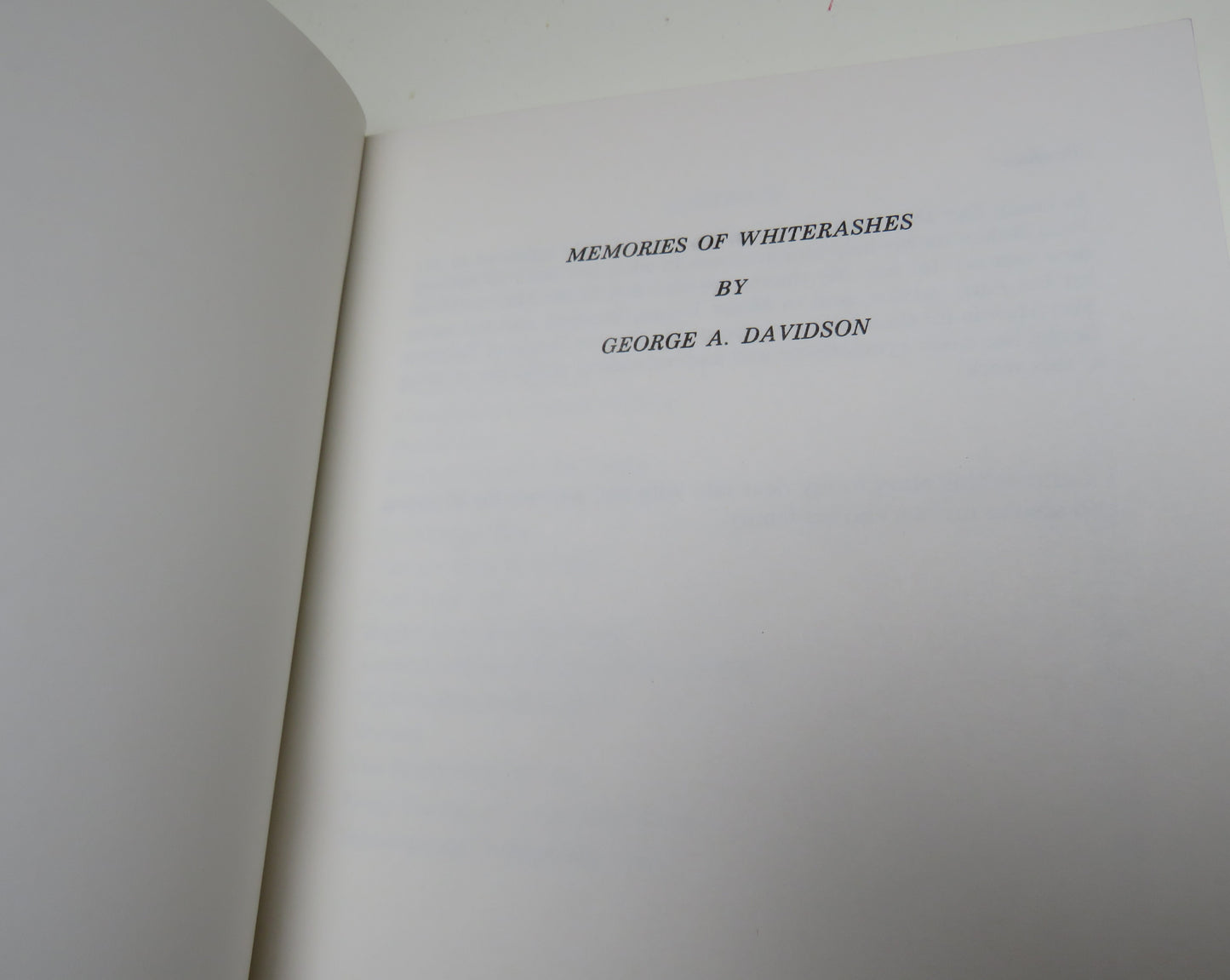 Memories of Whiterashes By George A. Davidson 1983