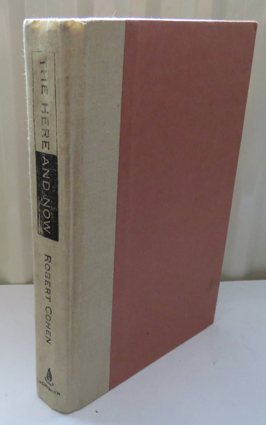 The Here and Now A Novel By Robert Cohen 1996