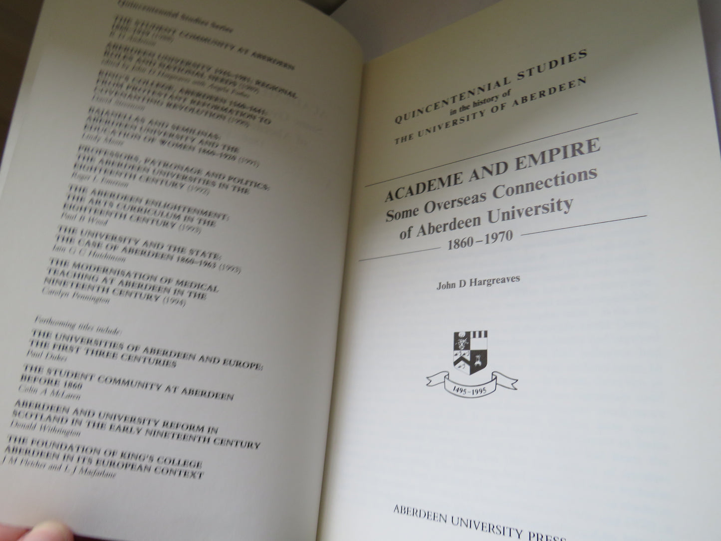 Academe and Empire Some Overseas Connections of Aberdeen University 1860-1970 By John D Hargreaves