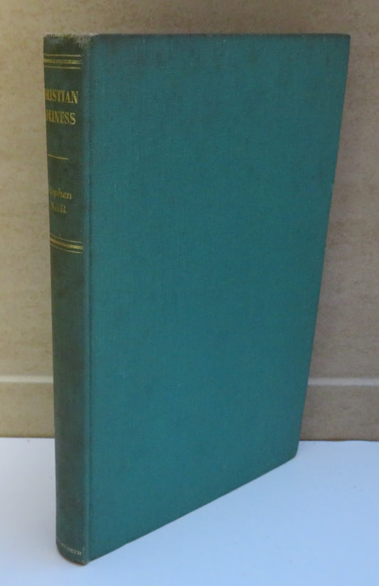 Christian Holiness, The Carnahan Lectures for 1958 by Stephen Neill, 1960