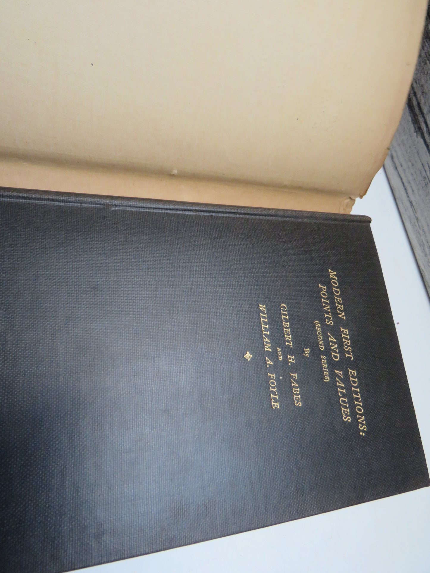 Modern First Editions: Points and Values (Second Series) By Gilbert H. Fabes and William. A. Foyle 1931 Limited Edition