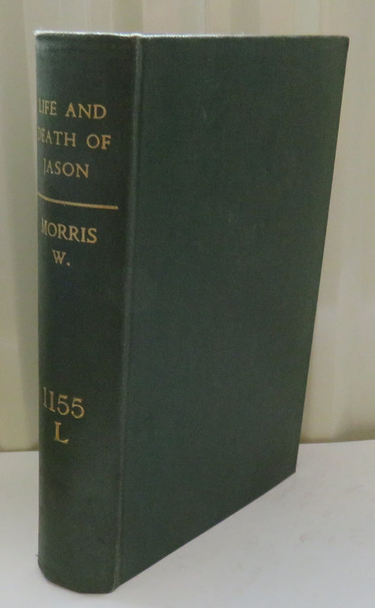 The Life and Death of Jason A Poem By William Morris 1889