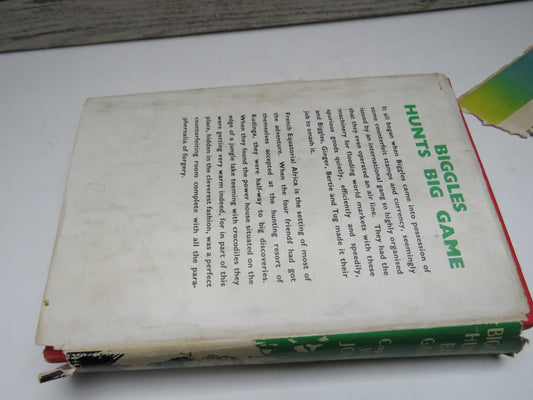 Biggles Hunts Big Game A Story of Sergeant Bigglesworth C.I.D and His Special Air Police By Captain W.E. Johns 1948 1st Editon