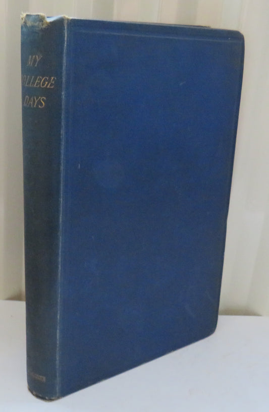 My College Days An Autobiography of An Old Student Edited By R. Menzies Fergusson 1887