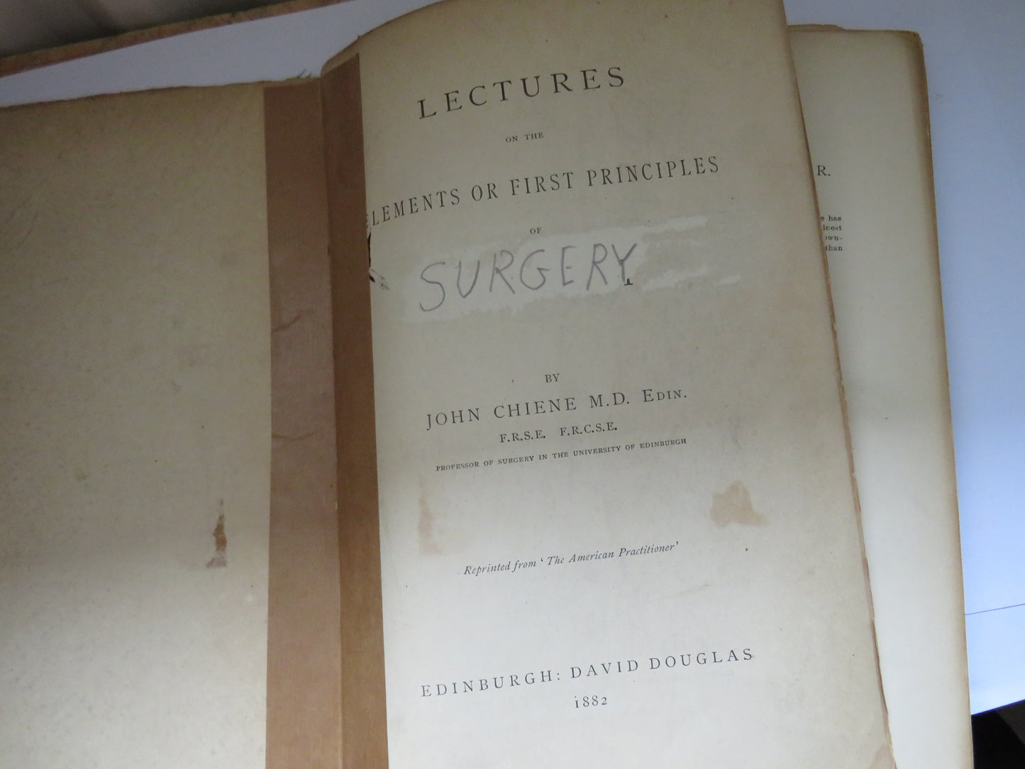 Lectures On The Elements Or First Principles of Surgery By John Chiene 1882
