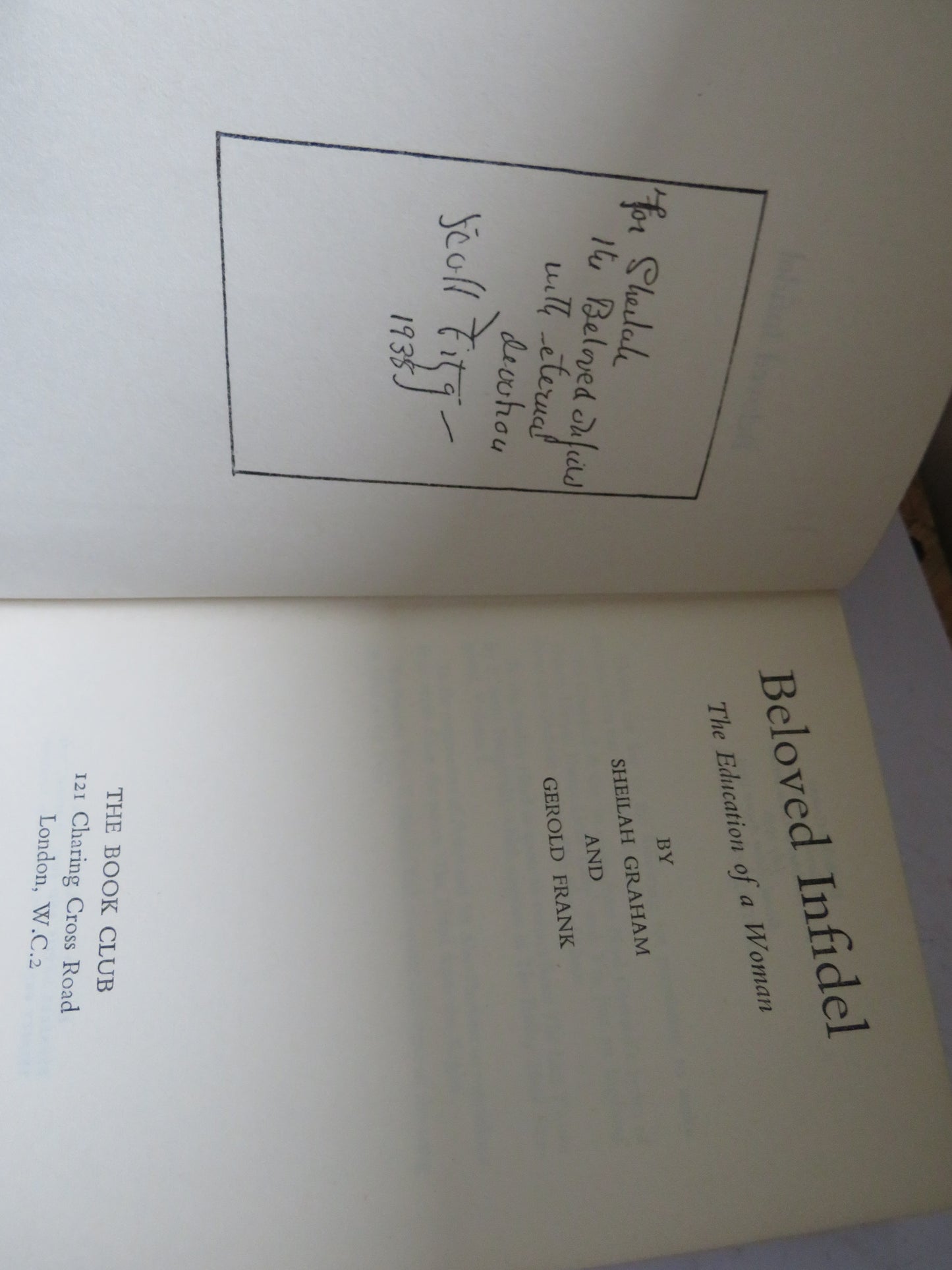 Beloved Infidel The Education of a Woman By Sheilah Graham and Gerold Frank 1959