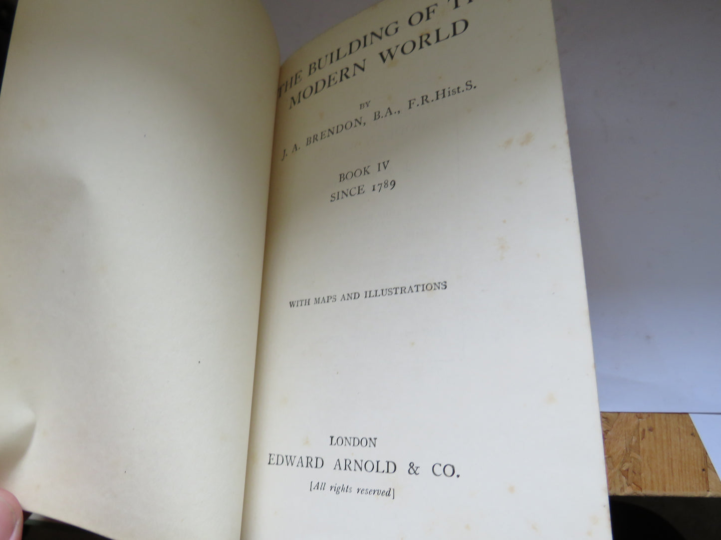 The Building of the Modern World By J.A. Brendon Book IV Since 1789 - 1929