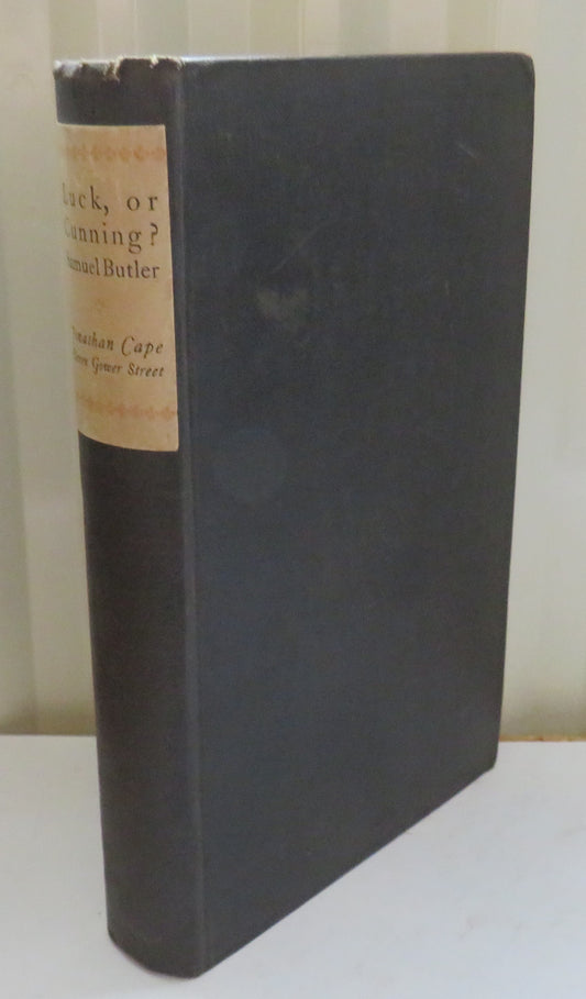 Luck, Or Cunning As The Main Means of Organic Modification? By Samuel Butler 1922
