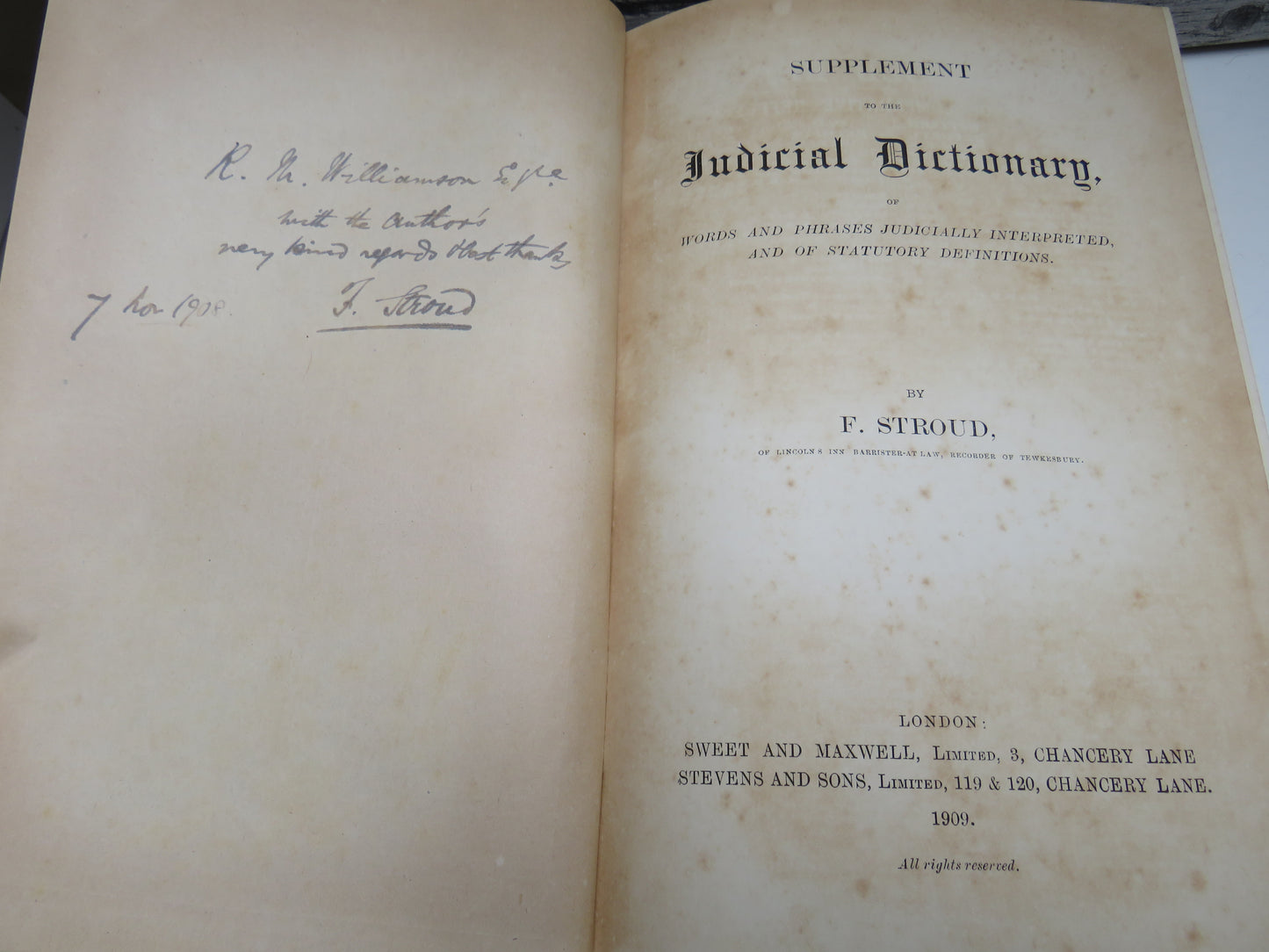Supplement to the Judicial Dictionary, Words and Phrases Judicially Interpreted, and of Statutory Definitions by F. Stroud, 1909, Signed Copy